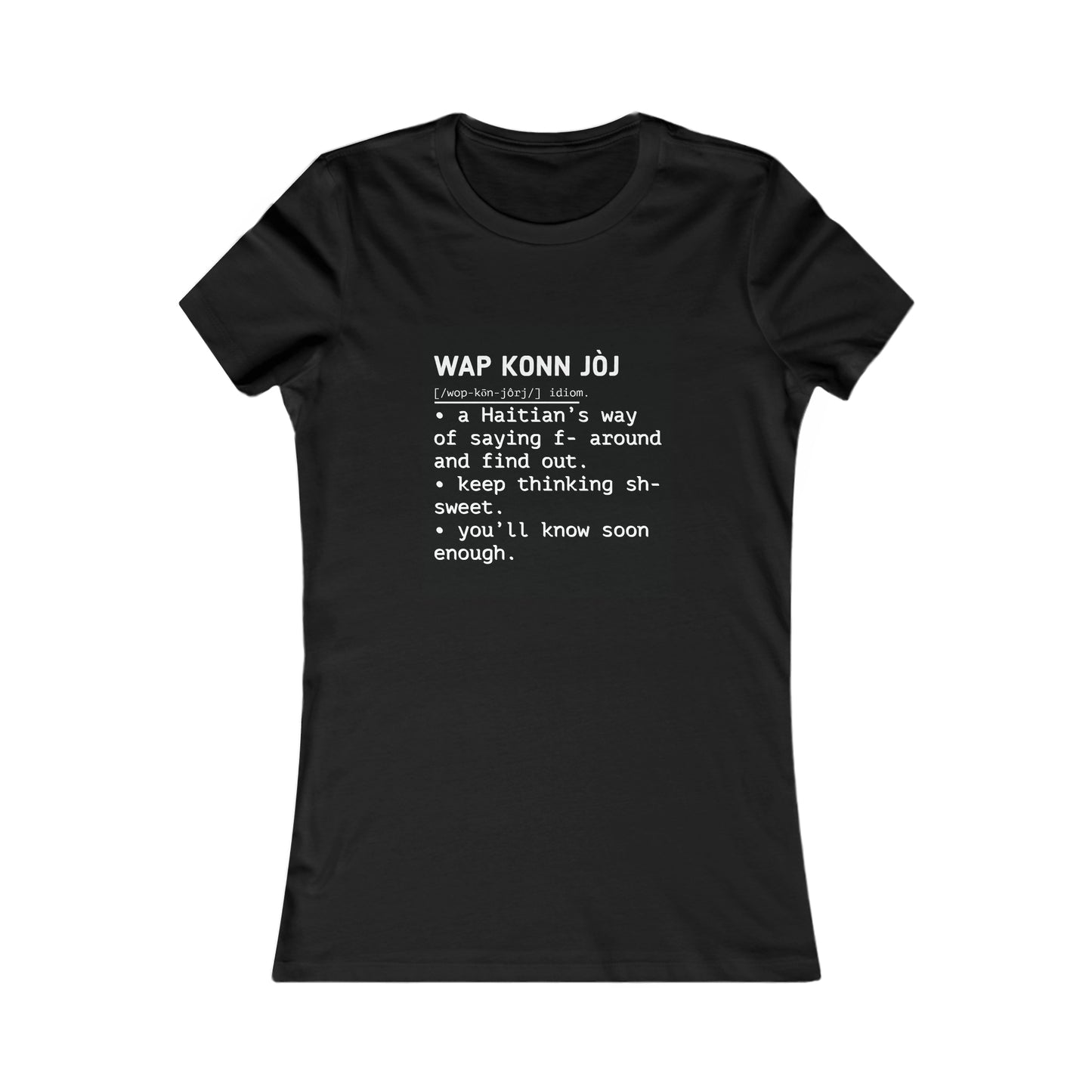 Wap Konn Jòj Women's Tee