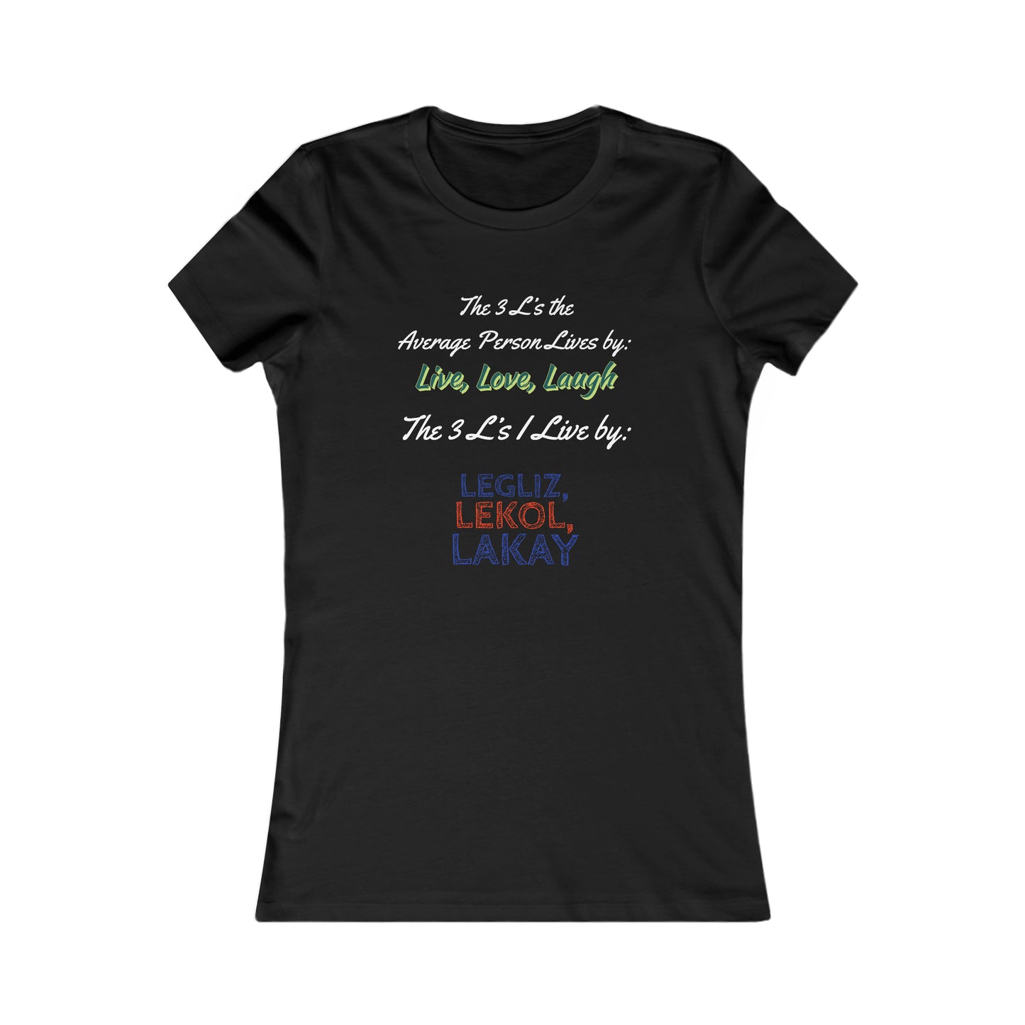 3 L's Women's Tee