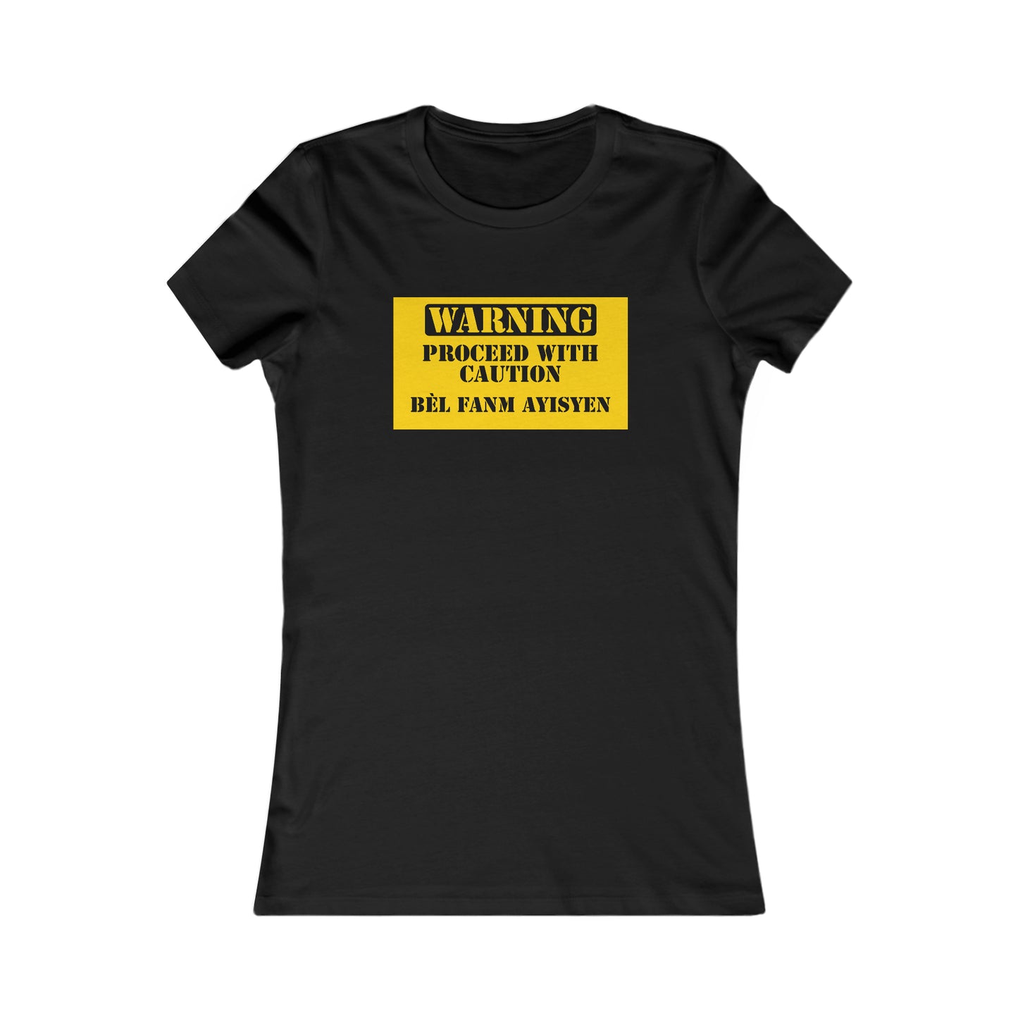 Warning Bel Fanm Ayisyen Women's  Tee