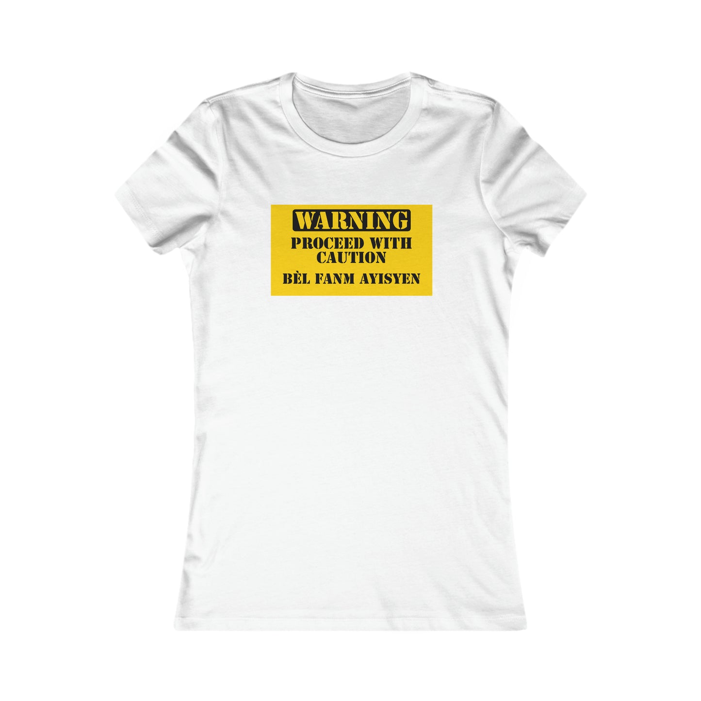 Warning Bel Fanm Ayisyen Women's  Tee