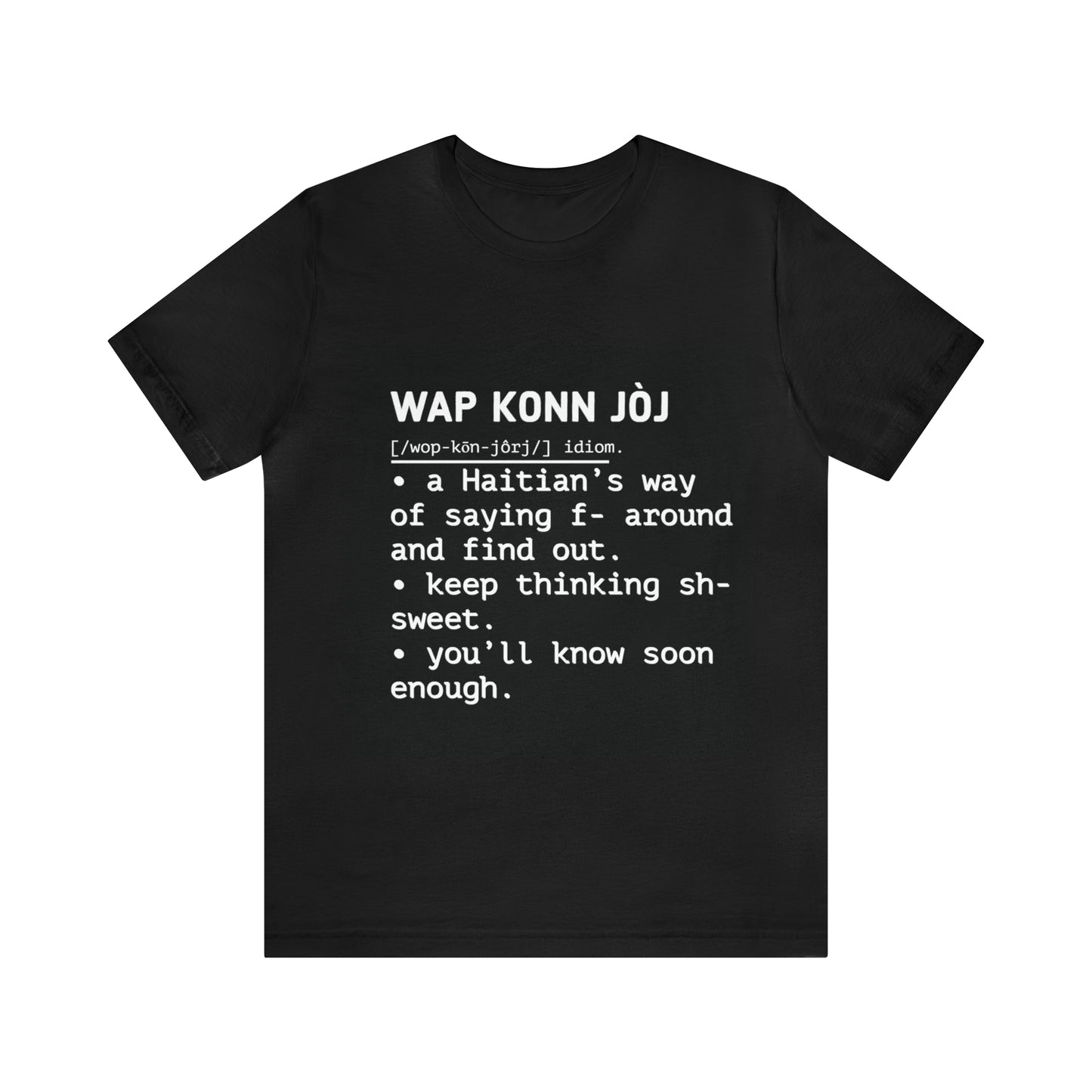 Wap Konn Jòj Unisex Tee