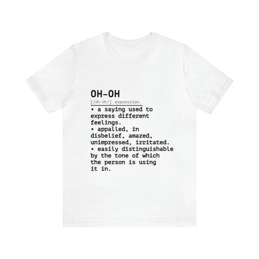 Oh-Oh Unisex Tee